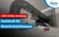 Fachkraft für Brandschutzklappen Online Schulung