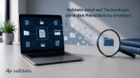 Human in the Loop: Warum Validato auf Technologie setzt, ohne den Menschen zu ersetzen Human in the Loop: Warum Validato auf Technologie setzt, ohne den Menschen zu ersetzen
