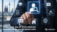 Background Checks gegen Innentäter-Risiken: Was deutsche Unternehmen laut Validato vor der Einstellung prüfen können