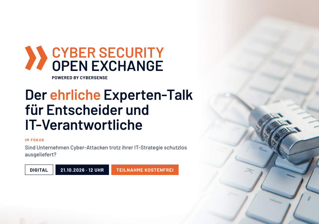 Cyber Security Open Exchange: Warum Unternehmen trotz IT-Strategie verwundbar bleiben Cyber Security Open Exchange: Warum Unternehmen trotz IT-Strategie verwundbar bleiben