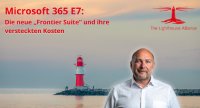 Microsoft 365 E7: Die neue„Frontier Suite“ und ihre versteckten Kosten Microsoft 365 E7: Die neue„Frontier Suite“ und ihre versteckten Kosten