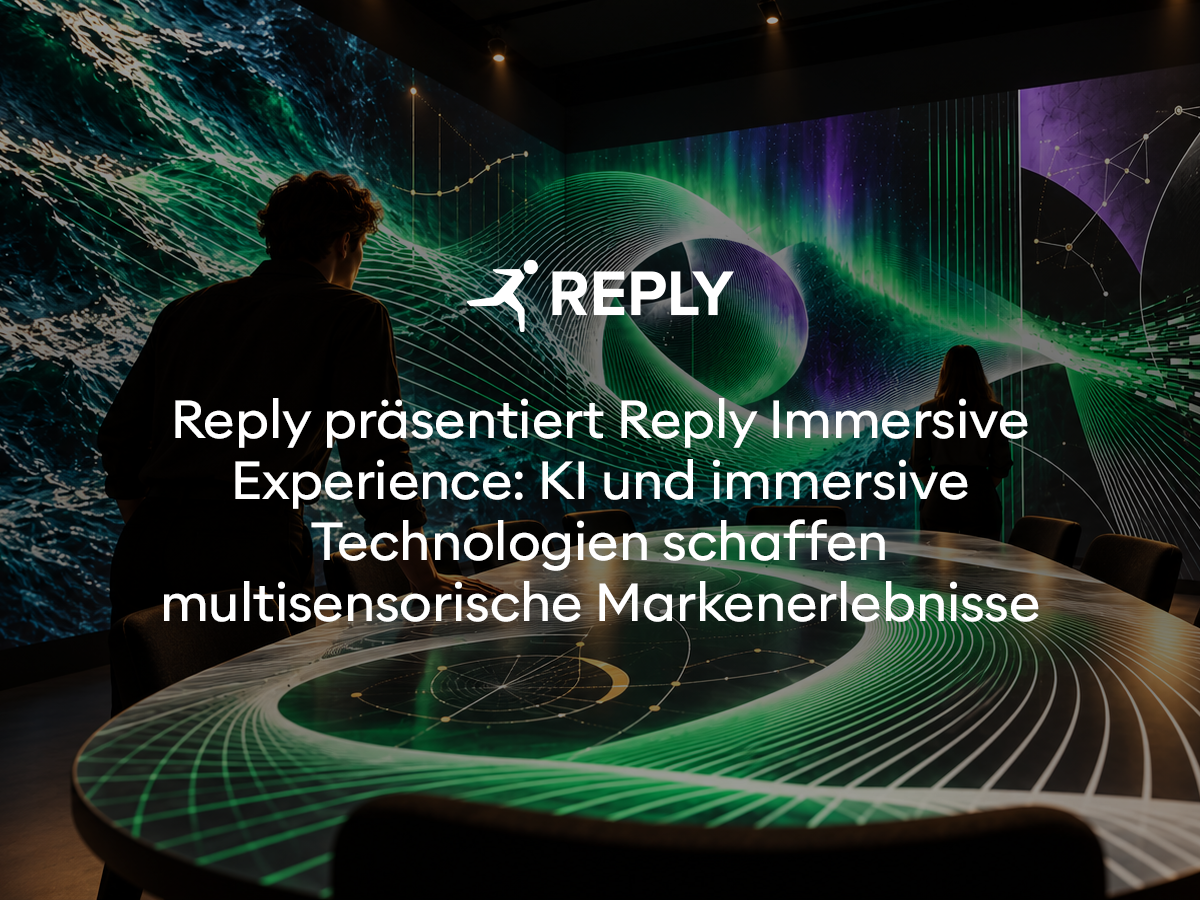 Reply präsentiert Reply Immersive Experience